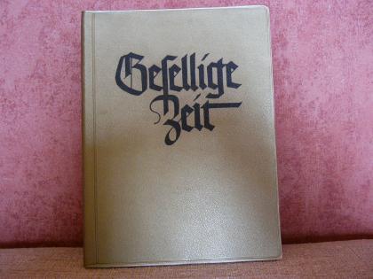 Altes Liederbuch - Gesellige Zeit - 1954